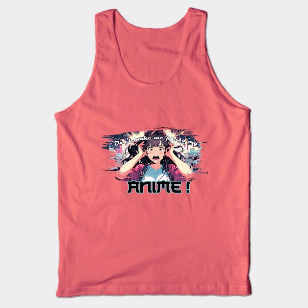 Don't make me pause my Anime! Tank Top by TEEVEETEES